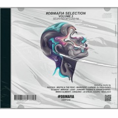 #DBMAFIA SELECTION VOLUME 3 - 15 TRACKS [BUY=FREE DOWNLOAD]