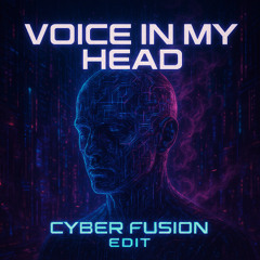 Voices In My Head x Freaks x Love Parade x HeadBangers (CYBER FUSION EDIT)