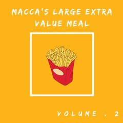 MACCA'S LARGE EXTRA VALUE MEAL - VOL 2.