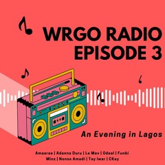 Afrobeats Mix | WRGO Radio EP 3