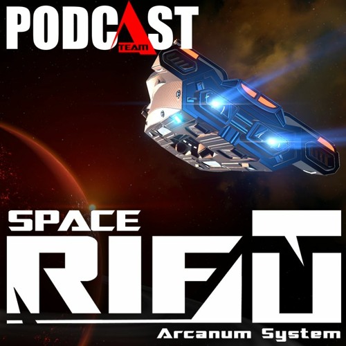 SPACERIFT: Arcanum System - Подкаст №2 (12 июня 2021)