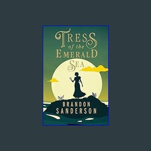 Tress of the Emerald Sea: A Cosmere Novel (Secret Projects