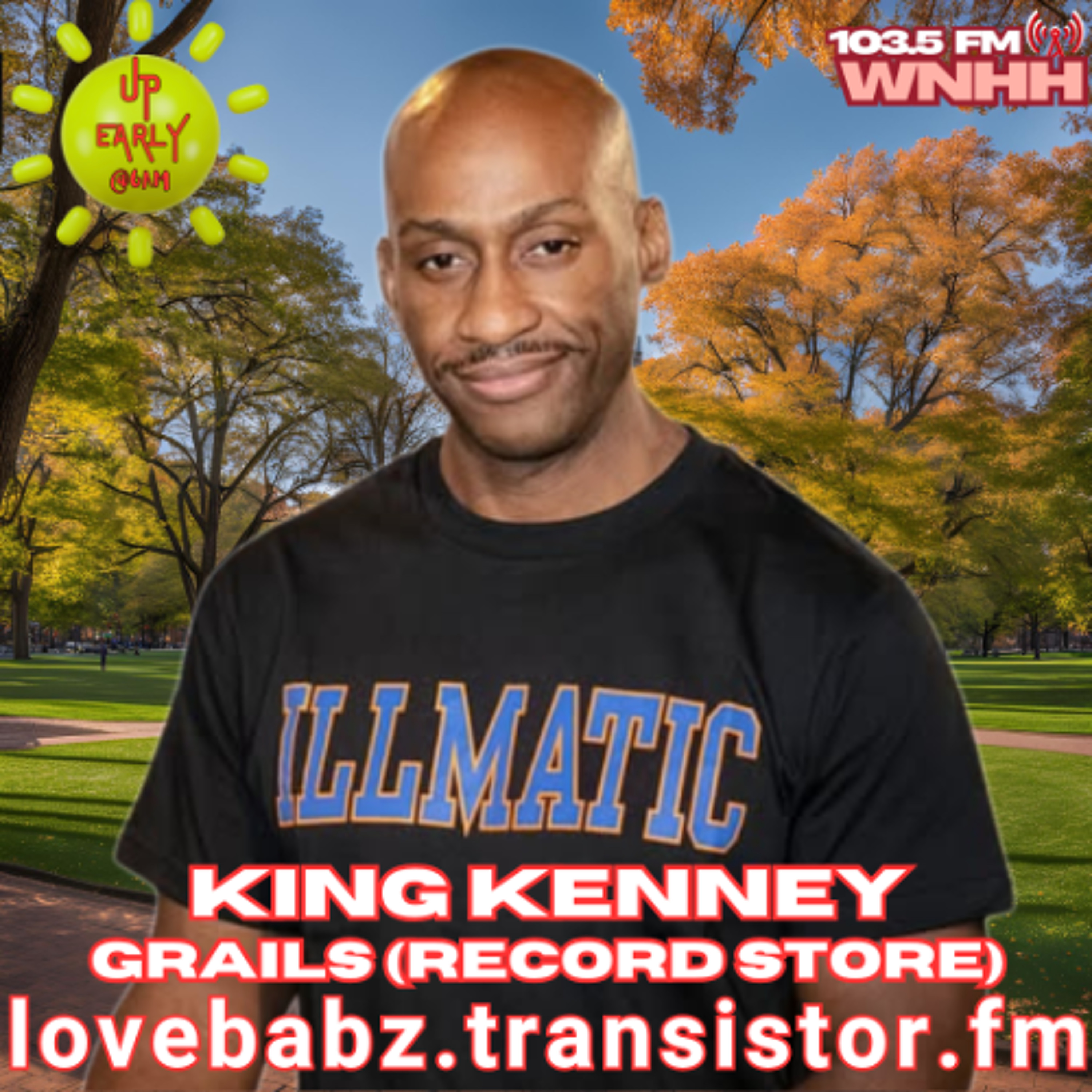 Up Early! LoveBabz LoveTalk Welcomes King Kenney (Grails Record Store) episode artwork