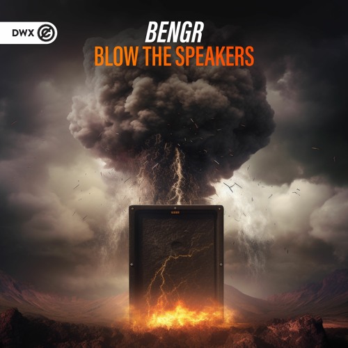 Stream BENGR - Blow The Speakers (DWX Copyright Free) by Dirty Workz |  Listen online for free on SoundCloud