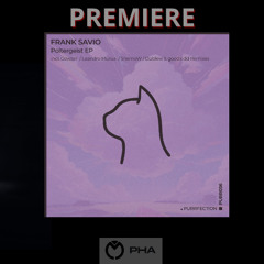 PREMIERE:Frank Savio - Phobiq (Dublew & goodkidd Remix) [PURRFECTION]