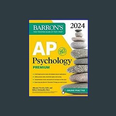 [READ EBOOK]$$ 📕 AP Psychology Premium, 2024: 6 Practice Tests + Comprehensive Review + Online Pra