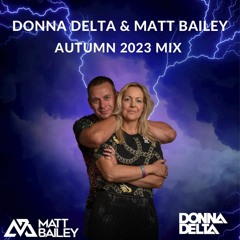 Donna Delta & Matt Bailey Autumn 2023