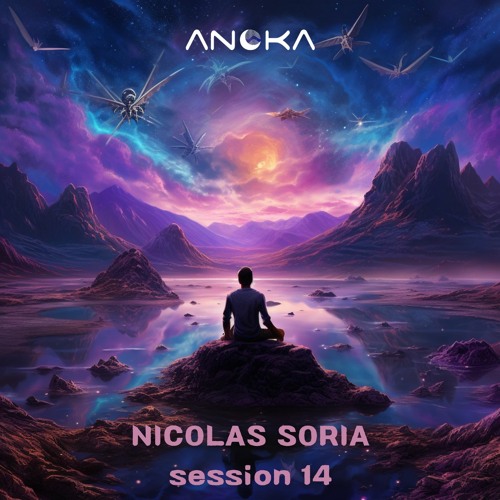 Stream Anoka 14 Nicolas Soria Anoka Sessions by Anoka Listen