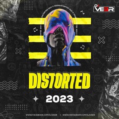 Distorted 2023 - DJ Veer