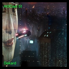 HOCast #51 - Deckard