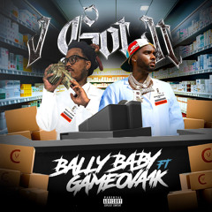 Bally Baby & Gameova1k - I Got It
