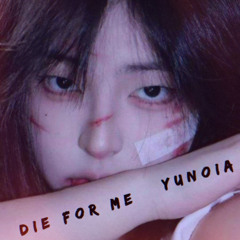 Die For Me