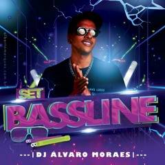 DJ ÁLVARO MORAES - BASSLINE 2K21 SETMIX