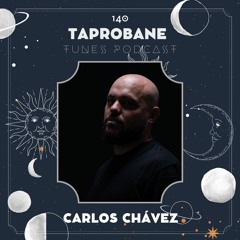 CARLOS CHÁVEZ | TAPROBANE TUNES 140