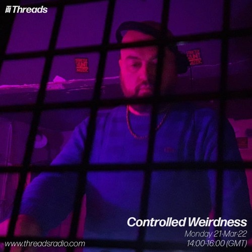 Threads Radio Show - 21st March 2022