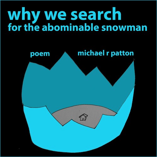 Stream Why We Search for the Abominable Snowman by mythsteps Listen