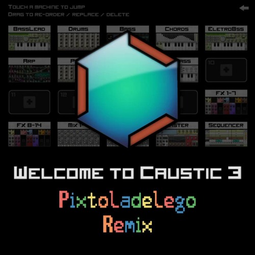 Welcome to Caustic (Pixtoladelego Remix)