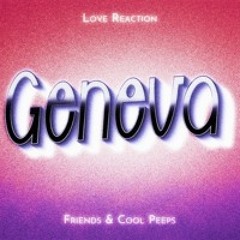 LR-COOL#07 _ Love Reaction W/  Geneva
