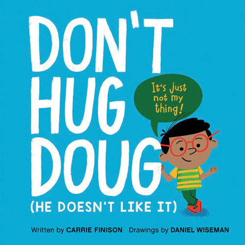 Don't Hug Doug by Carrie Finison, read by Jesus E. Martinez