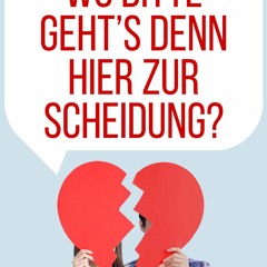 PDF Book Wo bitte geht's denn hier zur Scheidung? (German Edition)