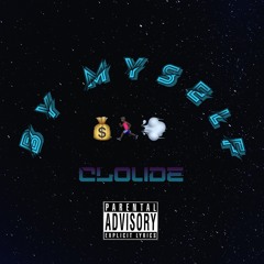 CLOUDE - By Myself (Prod By. DreOnTheTrack)