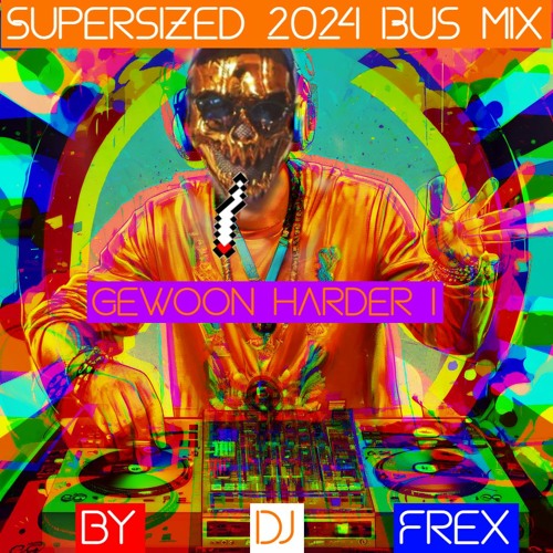 GewoonHarder 1 - Frex (Supersized 2024 - Cooling down [205+BPM])