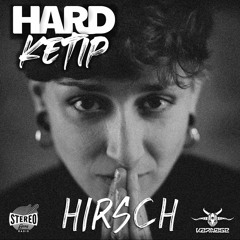 STEREOGANG : HARDKETIP#3 HIRSCH