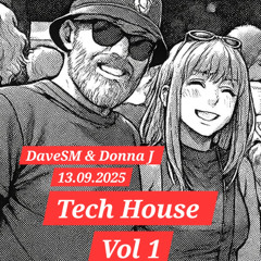 13.09.2025 Tech House Vol 1 DaveSM & Donna J B2B