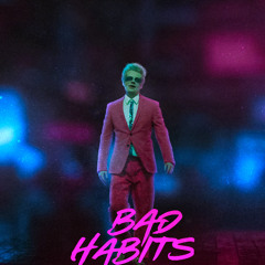 Bad Habits (wewibe remix)(remastered)