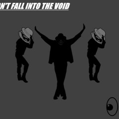 𝘋͟𝘖͟𝘕͟'͟𝘛͟ ͟𝘍͟𝘈͟𝘓͟𝘓͟ ͟𝘐͟𝘕͟𝘛͟𝘖͟ ͟𝘛͟𝘏͟𝘌͟ ͟𝘝͟𝘖͟𝘐͟𝘋
