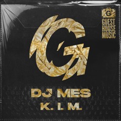 DJ Mes - K.I.M.