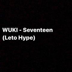 Seventeen (Leto Hype)