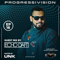 Progressivision Episode 16 Guest Mix By Echo Daft