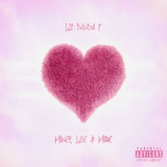 Lil Panda X - Money, Love & More