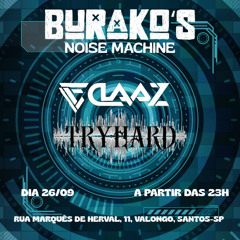 Claaz - Noise Machine - Set gravado no Burako's