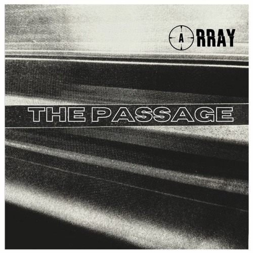 Array - The Passage (FREE DL)