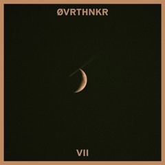 øvrthnkr Vll