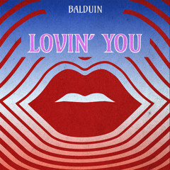 Lovin' You (Extended Mix)
