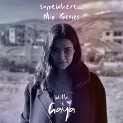Gaya somewhere... mix 010