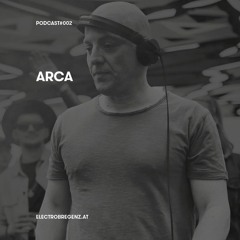 Postcast#002 - Arca [Still Awake]  @ Houseboot X electro bregenz