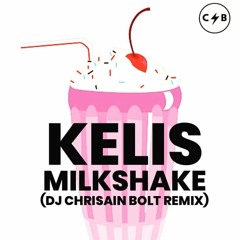 Kelis - Milkshake (DJ Chrisain Bolt Jersey Club Remix)
