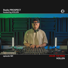 RadioProspect 361 - Hollen