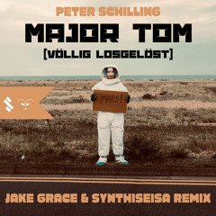 Major Tom (DnB-Remix) - Peter Schilling (Jake Grace & SynthiSeisa-Remix)