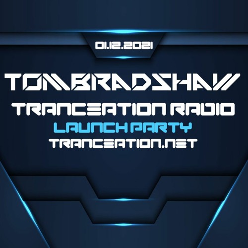 Tom Bradshaw - Tranceation Radio Launch Party [December 2021]