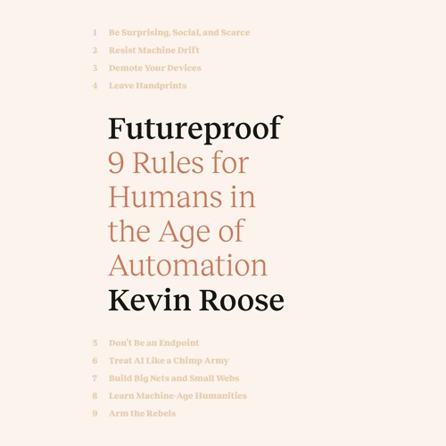[READ]  Futureproof: 9 Rules for Humans in the Age of Automation