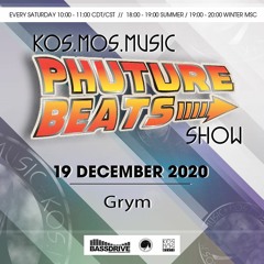 Grym - Phuture Beats Show @ Bassdrive.com 19.12.20