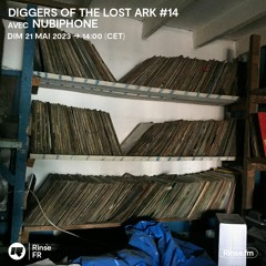 Diggers of The Lost Ark #14 avec Nubiphone - 21 Mai 2023