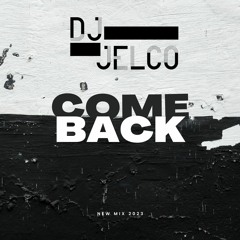 Come Back Mix 2023