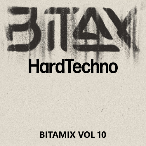 BITAMIX VOL 10 - HARDTECHNO SET