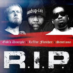 R.I.P. feat. LeVar Fletcher (Boy Big) & Sent1one
